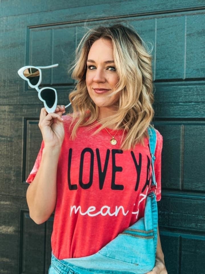 Love Ya Mean It Tee *Final Sale*